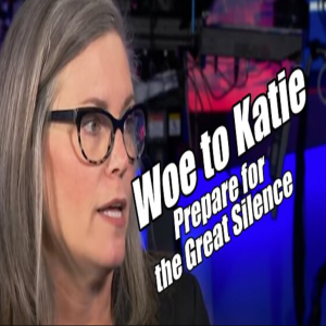 Woe to Katie Hobbs! Prepare for the Great Silence! B2T Show Nov 21, 2022
