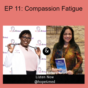 EP 11: Compassion Fatigue