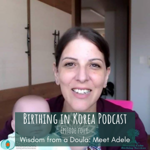 Wisdom from a Doula: Meet Adele