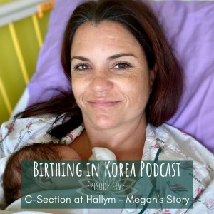 C-Section at Hallym - Megan's Story