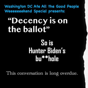 Ep. 21 Weeeeekend bonus! The story you've all been waiting for. Decency is on the ballot.