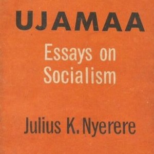 Julius Nyerere - Ujamaa