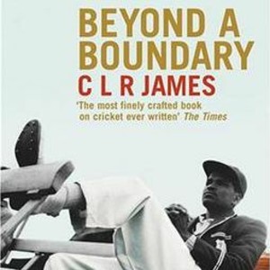 C.L.R. James - Beyond a Boundary