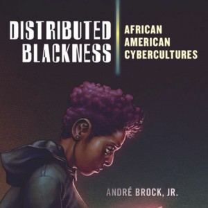 Andre Brock Jr. - Distributed Blackness (Chapters 1 & 2)