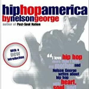 Nelson George - Hip Hop America