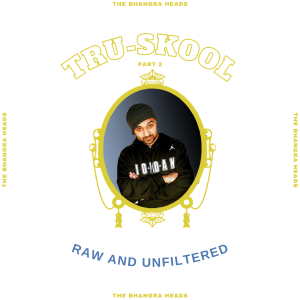 Ep. 19 - Raw and Unfiltered:Tru-Skool (Part 2)