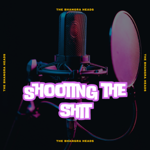 Ep. 25 - Shoot the Shit