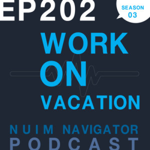 EP202 : WORK ON VACATION