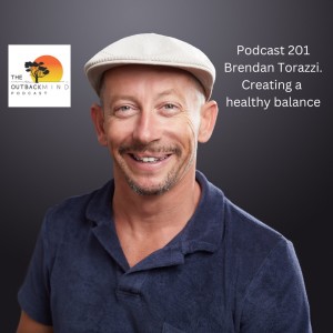 Episode 201 - Brendan Torazzi. Creating a healthy balance.