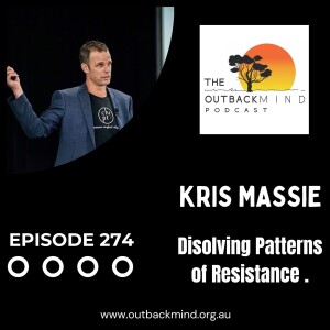 Episode 274 - Kris Massie. Disolving patterns of resistance.