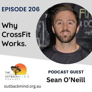 Episode 206. Sean O’Neill. Why CrossFit works.