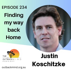 Episode 234 - Justin Koschitzke. Finding my way back home.
