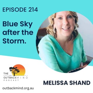 Episode 214 - Melissa Shand. Blue Sky after the Storm.