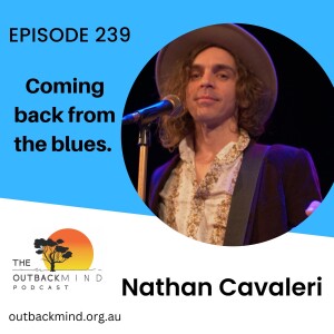 Episode 239. Nathan Cavaleri. Coming back from the blues
