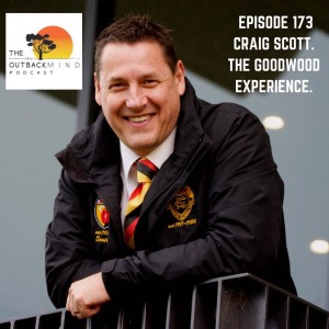 Episode 173- Craig Scott. The Goodwood experience.