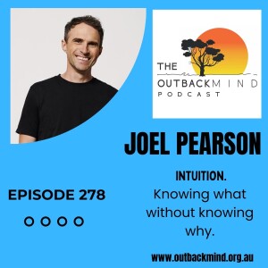 Episode 268  - Joel Pearson.  Intuition. Knowing what without Knowing Why.