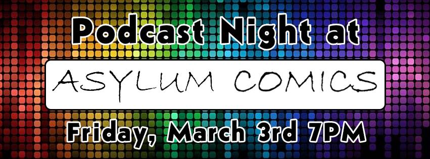 Ronald P. Tramp & George Lucas on Podcast Night at Asylum Comics