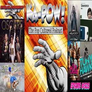 Ka-Pow the Pop Cultured Podcast #328 Blow Up the Bridge