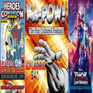 Ka-Pow the Pop Cultured Podcast #341 Thor: Love & Thunder