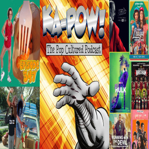 Ka-Pow the Pop Cultured Podcast #347 Cheeto Fork