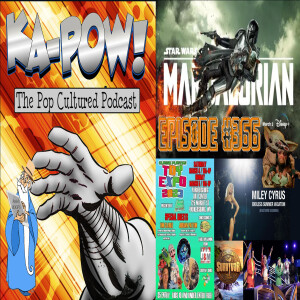 Ka-Pow the Pop Cultured Podcast #366 The Mandalorian S3 Ep1-2