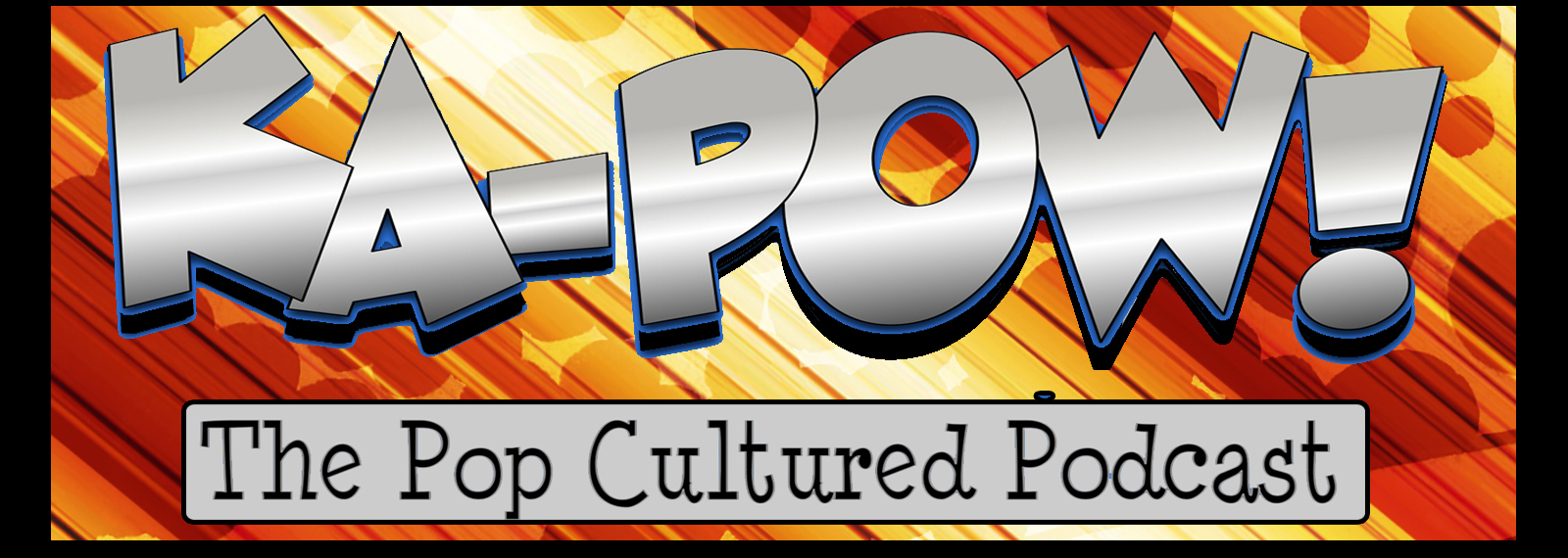 Ka-Pow the Pop Cultured Podcast #13