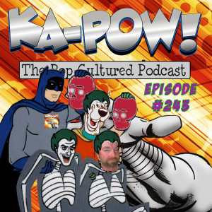 Ka-Pow the Pop Cultured Podcast #243 Scooby-Doo Joker