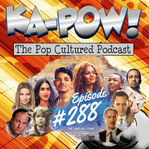 Ka-Pow the Pop Cultured Podcast #288 Loki S1 Ep1-2