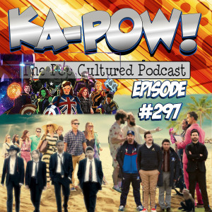 Ka-Pow the Pop Cultured Podcast #297 Clever FBoy