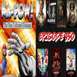 Ka-Pow the Pop Cultured Podcast #350 Bad News Bonsai