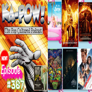 Ka-Pow the Pop Cultured Podcast #387 The Barbie Bump