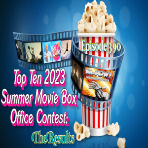 Ka-Pow the Pop Cultured Podcast #390 2023 Summer Box Office Results