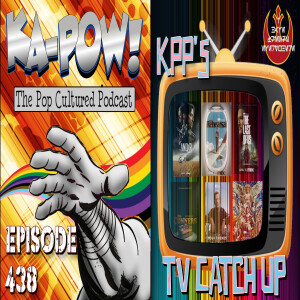 Ka-Pow the Pop Cultured Podcast #438 Ladies Love Never Ending Breadsticks