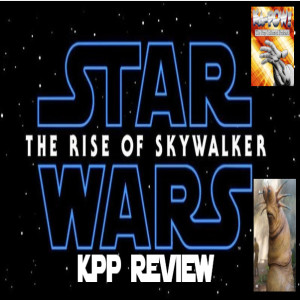 Ka-Pow the Pop Cultured Podcast #191 Star Wars: The Rise of Skywalker