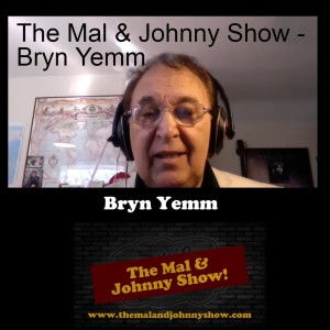 The Mal & Johnny Show - Bryn Yemm