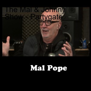 The Mal & Johnny Show - Partygate