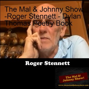 The Mal & Johnny Show -Roger Stennett - Dylan Thomas Poetry Book