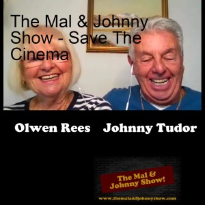 The Mal & Johnny Show - Save The Cinema