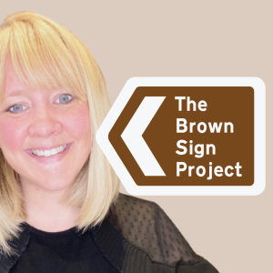 The Brown Sign Project - Finding your way into the sector - Lucy Handel-Tendler