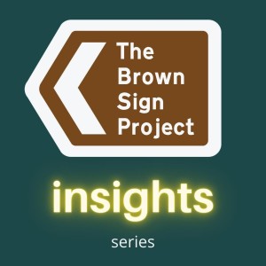 The Brown Sign Project - Customer Journey Mapping - Episode 6