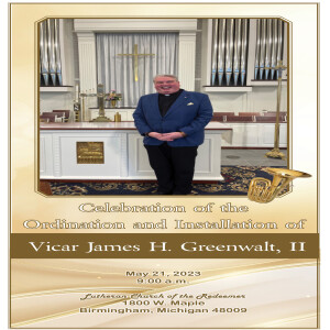 Sunday May 21, 2023 - Service of Ordination for Vicar James Greenwalt