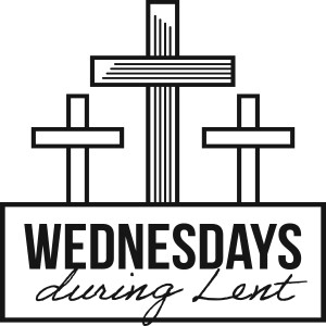 Wednesday February 28, 2024 - Lenten Worship