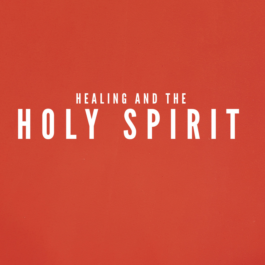 Healing and the Holy Spirit