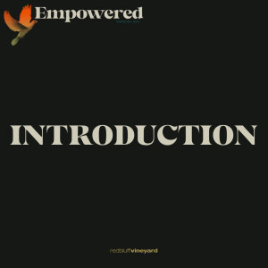 Empowered: Introduction