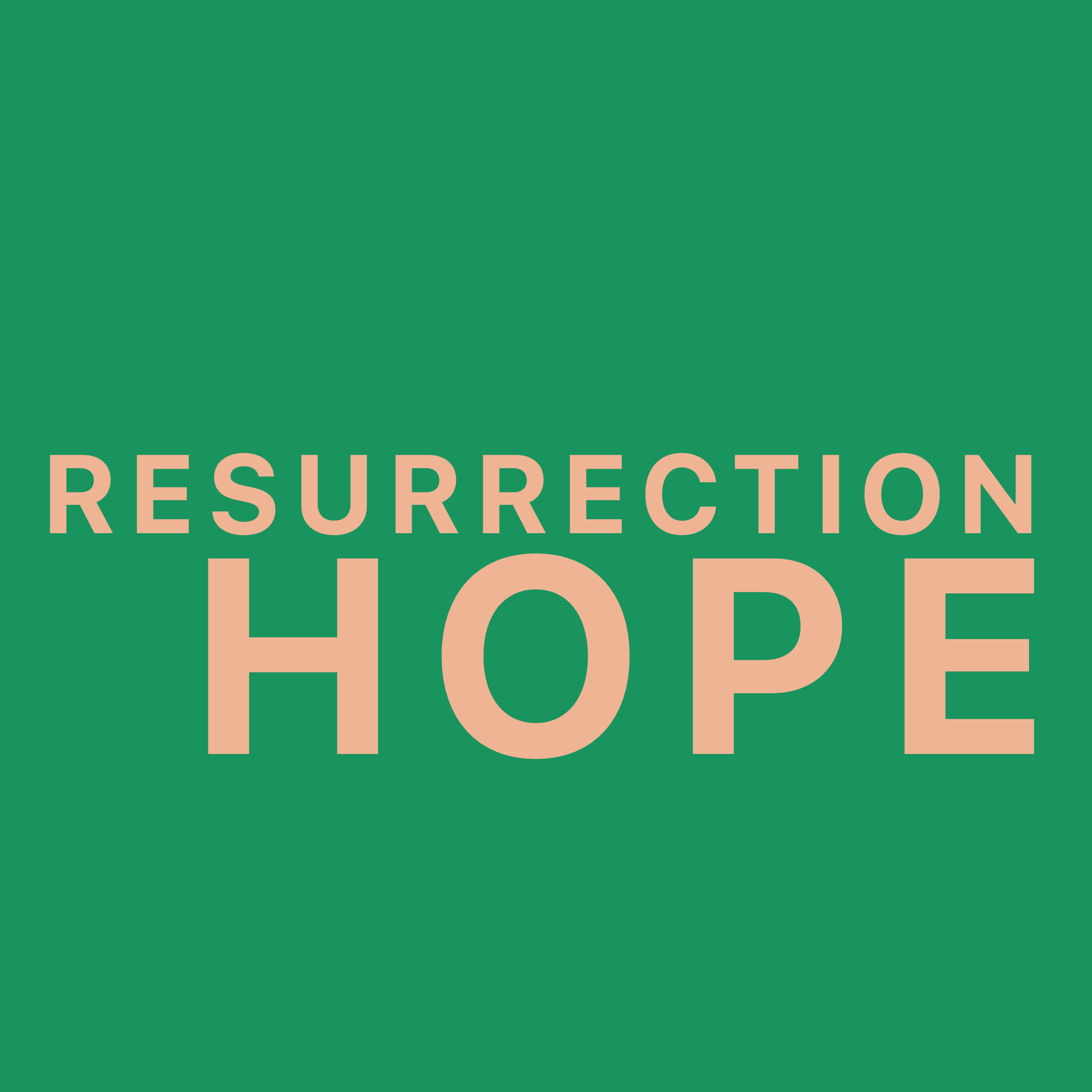 Resurrection Hope (Easter 2018)