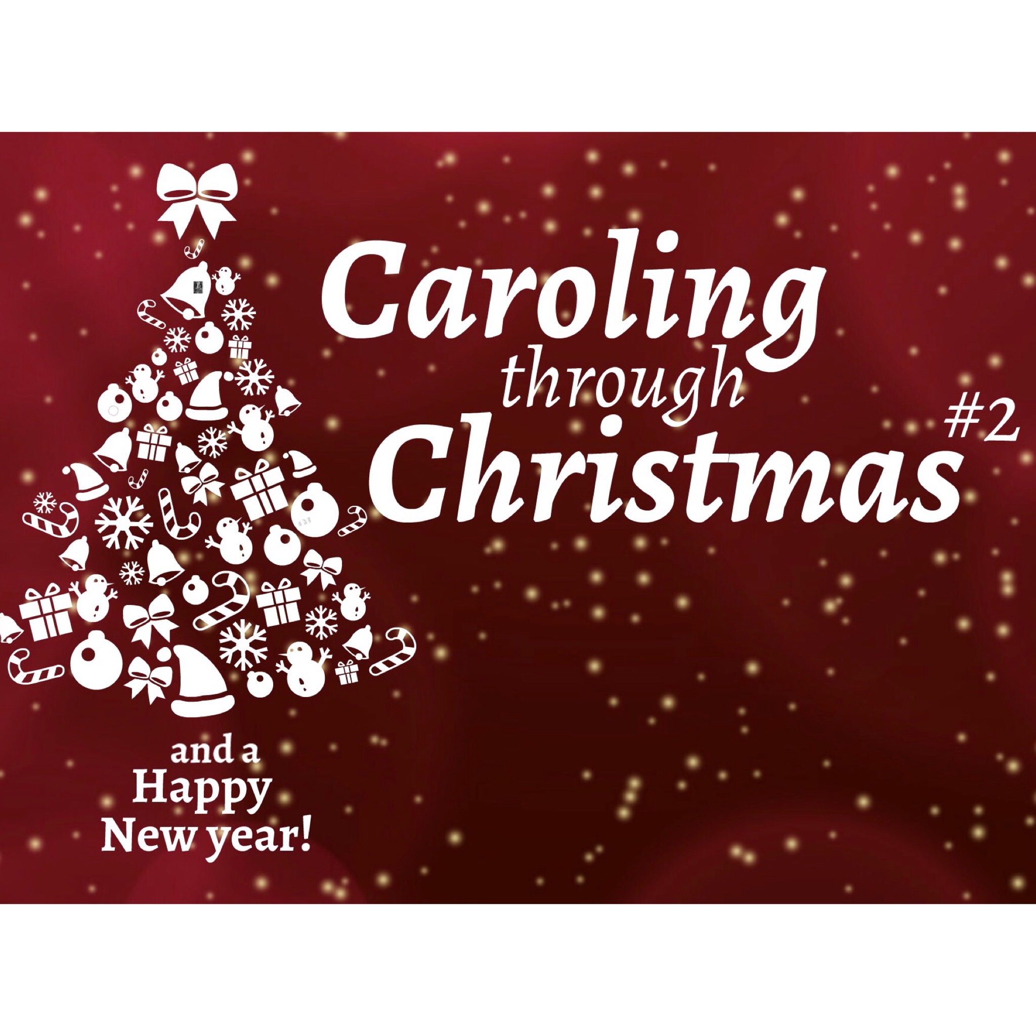 Caroling through Christmas (Silent Night)