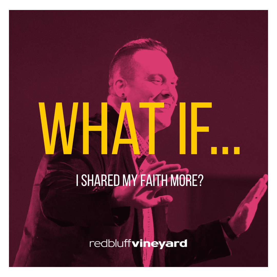 What if… I shared my faith more?