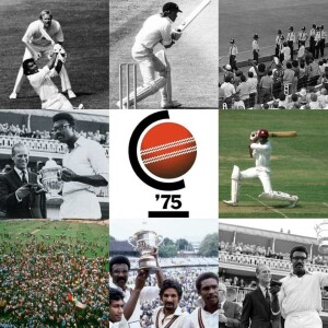 Podcast no. 320 - The History of the ICC Cricket World Cup - Clive Lloyd’s West Indies start an era of dominance as the West Indies triumph in the 1975 Cricket World Cup