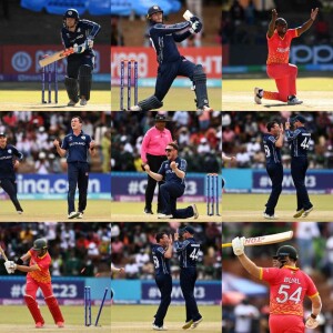 Podcast no. 254 - Scotland create history and destroy Zimbabwe’s hopes of out of qualifying for the ODI World Cup.