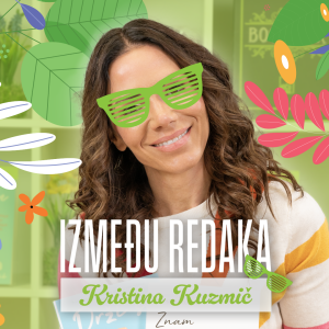 Između redaka #133 - Kristina Kuzmič